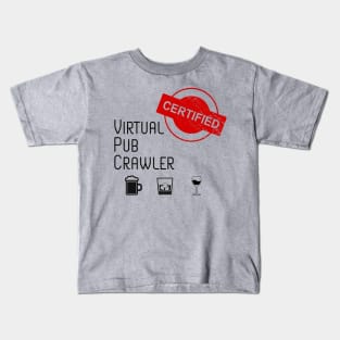 Certified Virtual Pub Crawler Light Kids T-Shirt